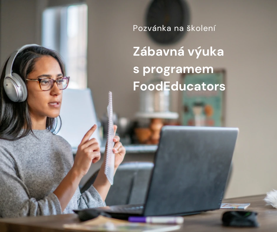 Pozvánka na online školení pro učitele Zábavná výuka s programem FoodEducators 
